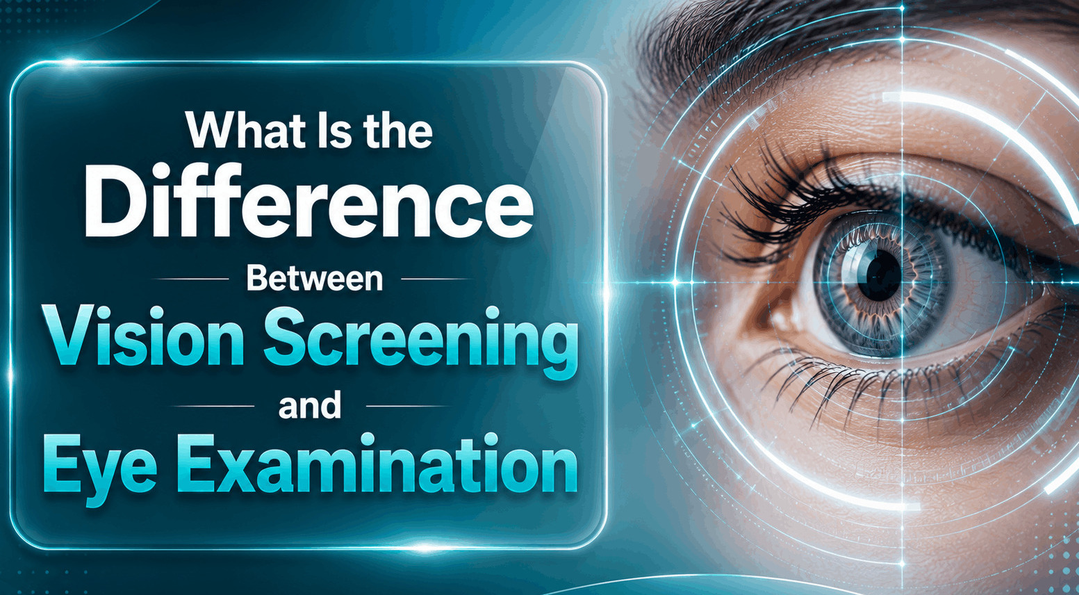 What Is the Difference Between Vision Screening and Eye Examination