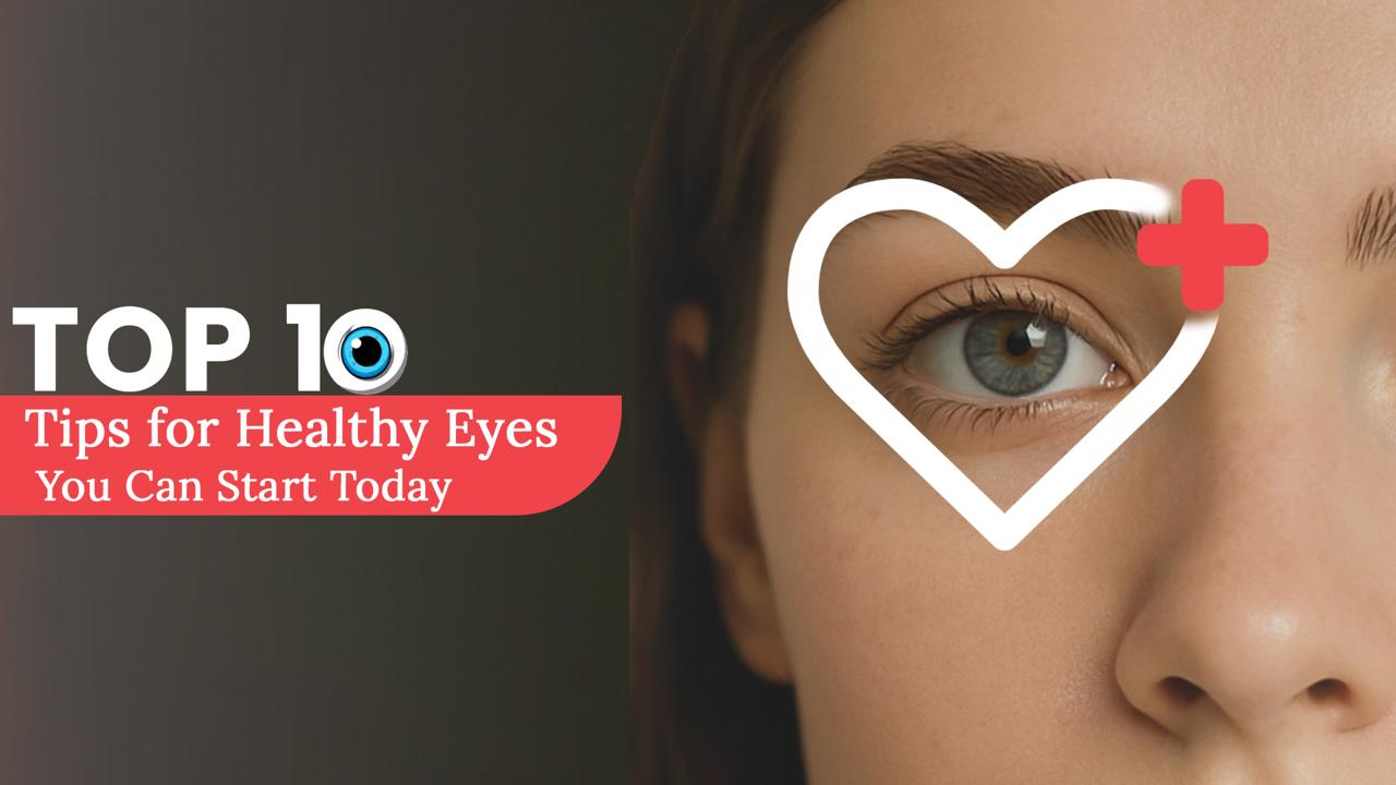 Top 10 Tips for Healthy Eyes | Expert Eye Care Advice from Rotary Techno Netralaya
